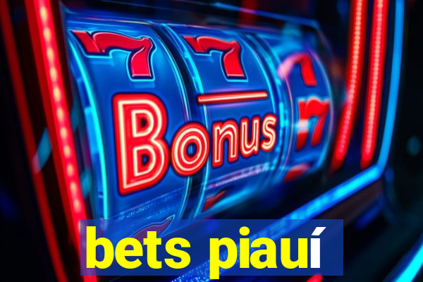 bets piauí