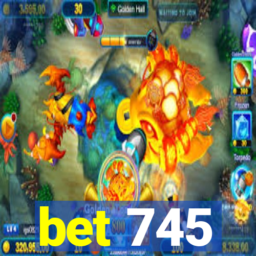 bet 745