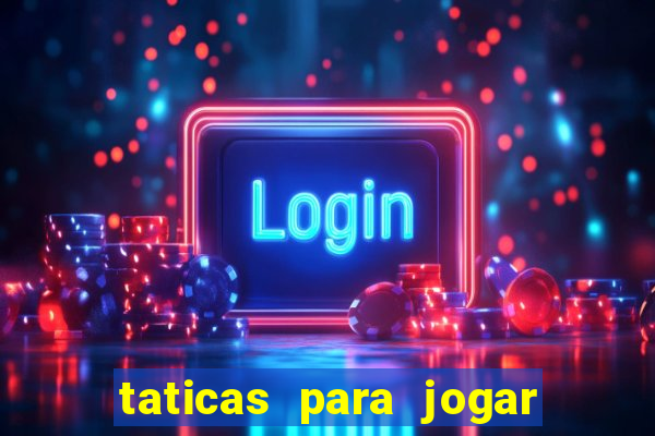 taticas para jogar fortune tiger