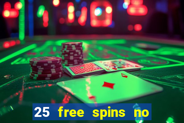 25 free spins no deposit casino australia