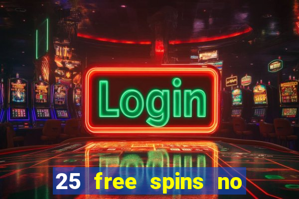 25 free spins no deposit casino australia