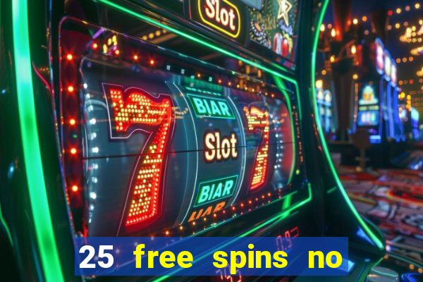 25 free spins no deposit casino australia