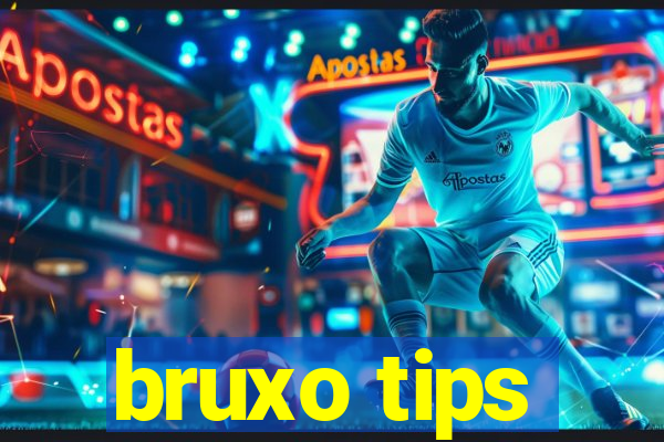 bruxo tips