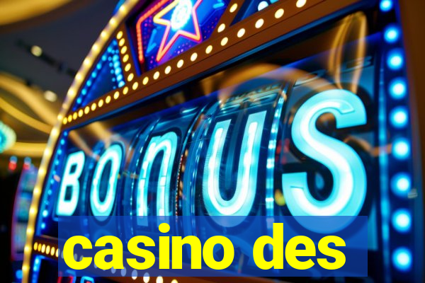 casino des