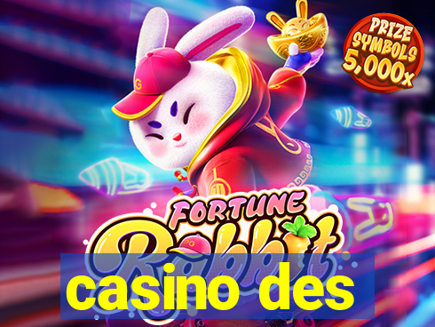 casino des