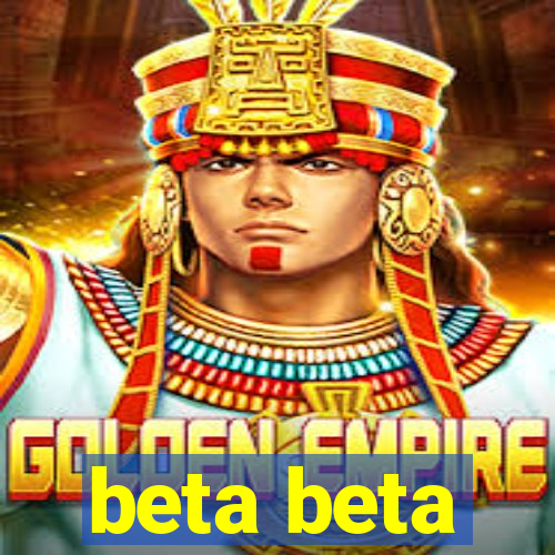 beta beta