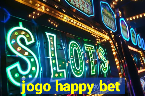 jogo happy bet