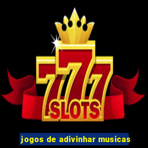 jogos de adivinhar musicas