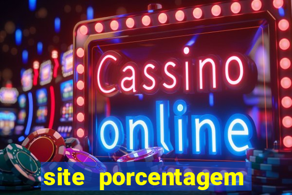 site porcentagem jogos slot