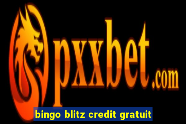 bingo blitz credit gratuit