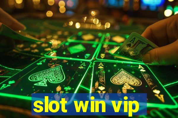 slot win vip