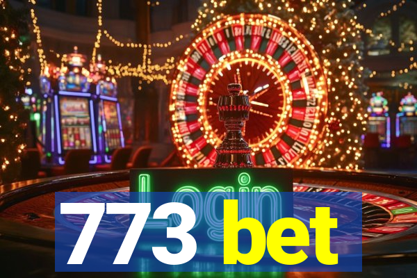 773 bet