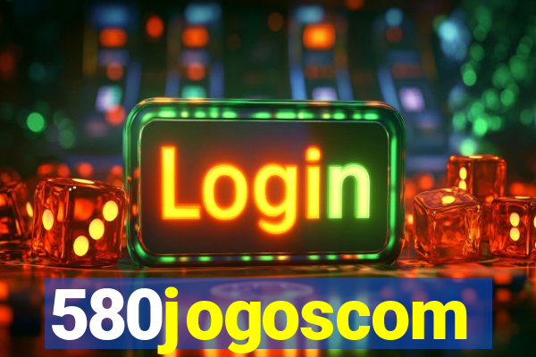 580jogoscom