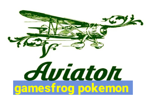 gamesfrog pokemon