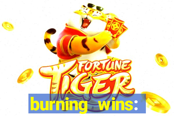 burning wins: classic 5 lines slot recension