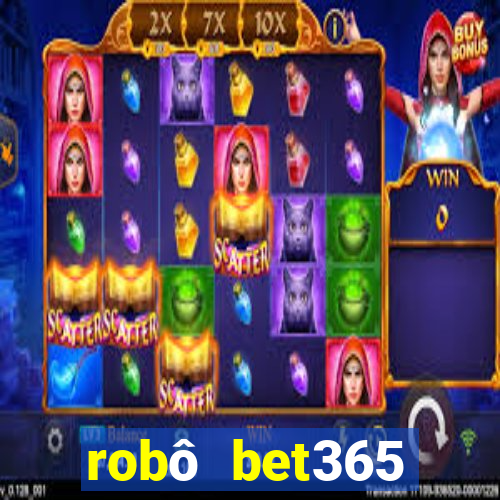 robô bet365 download apk