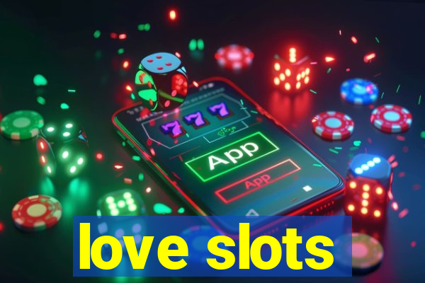 love slots