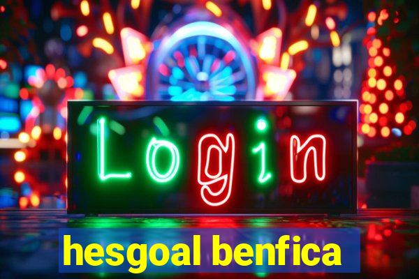 hesgoal benfica