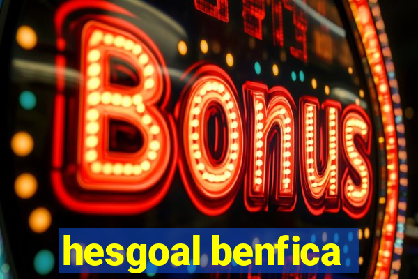 hesgoal benfica