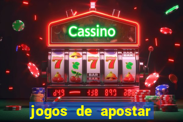 jogos de apostar dinheiro de verdade