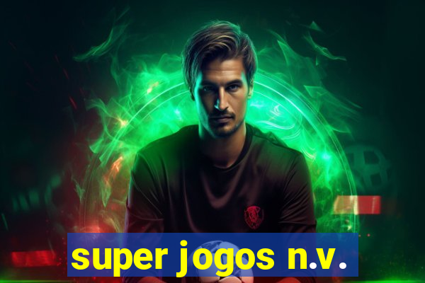 super jogos n.v.