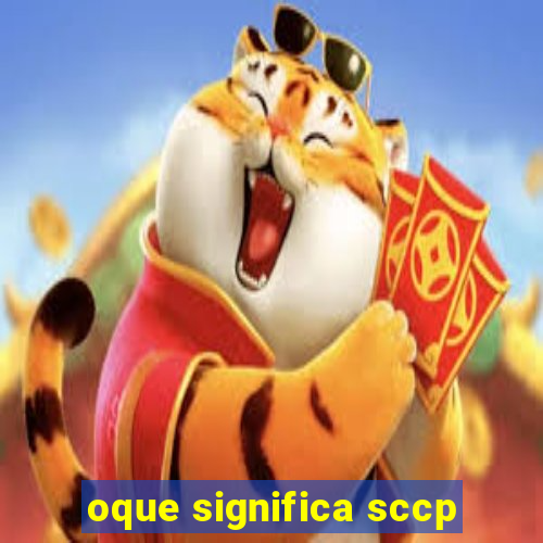 oque significa sccp