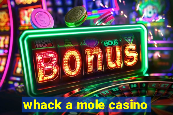 whack a mole casino