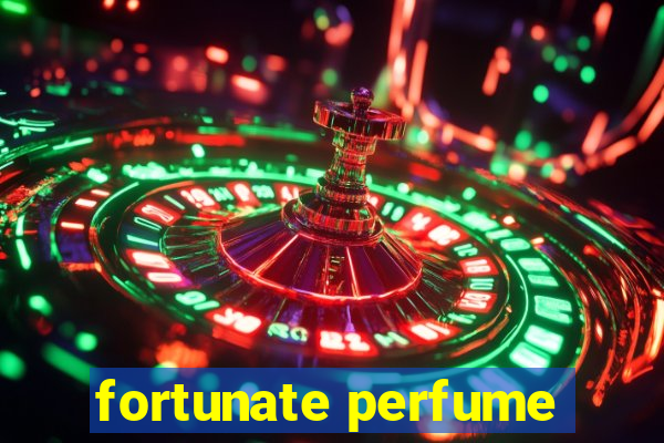 fortunate perfume