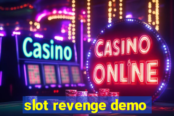 slot revenge demo