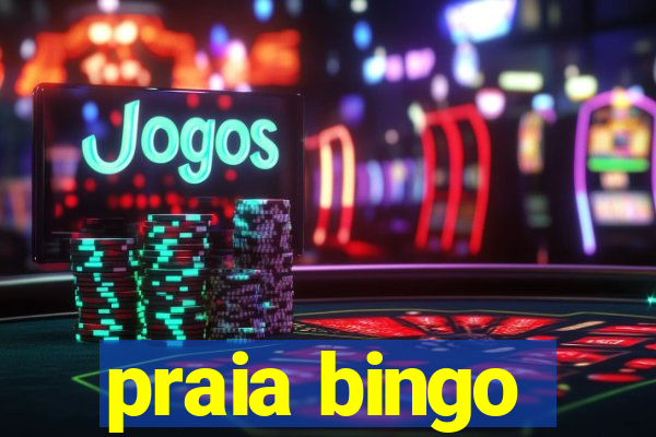 praia bingo