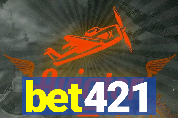 bet421