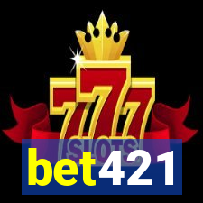 bet421