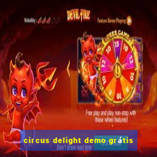 circus delight demo grátis