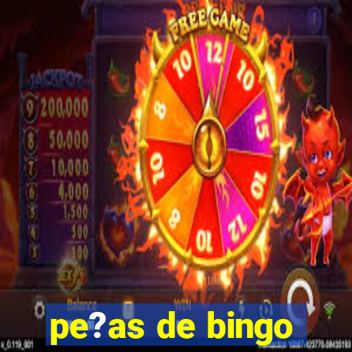 pe?as de bingo