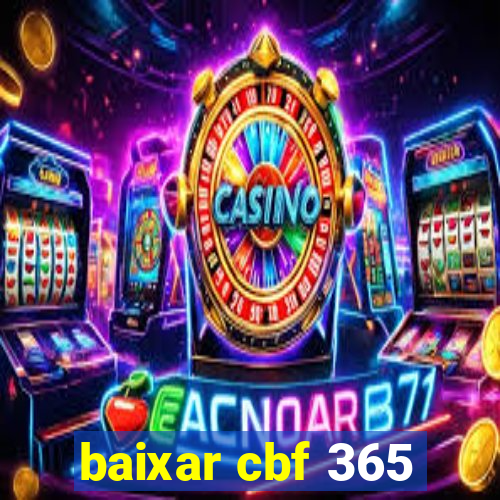 baixar cbf 365