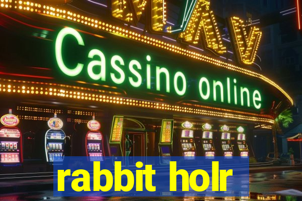 rabbit holr