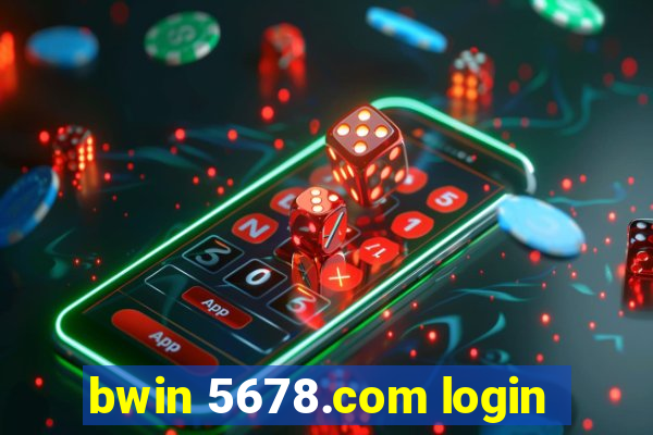 bwin 5678.com login