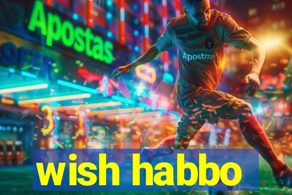 wish habbo