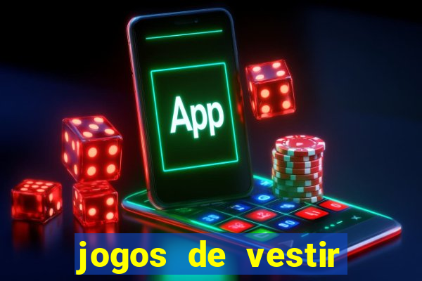 jogos de vestir click jogos