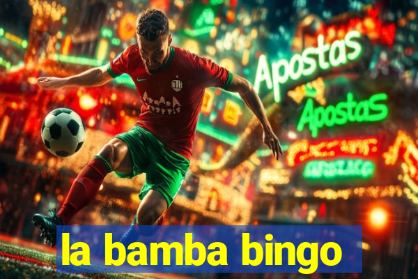 la bamba bingo