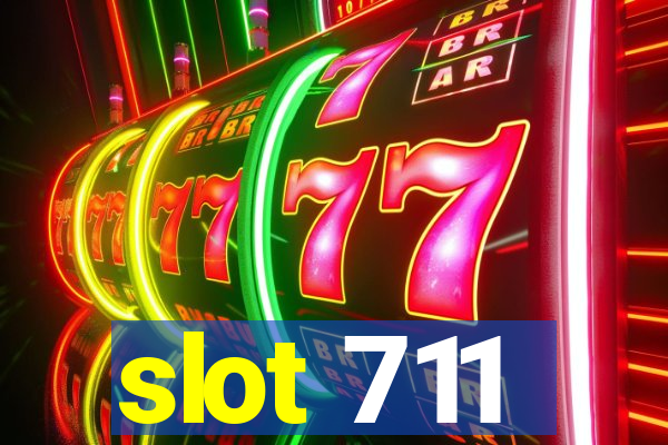 slot 711