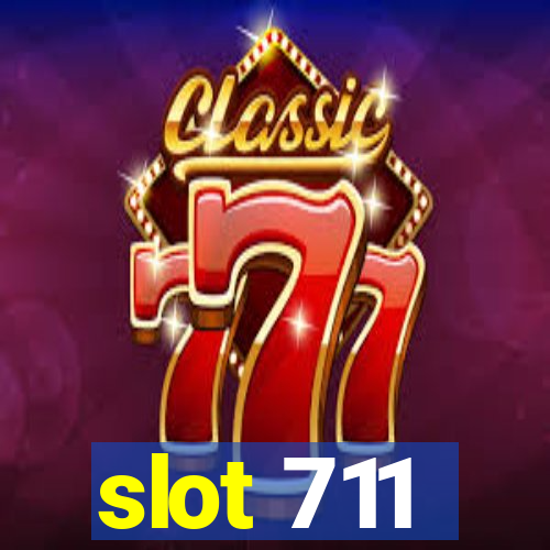 slot 711