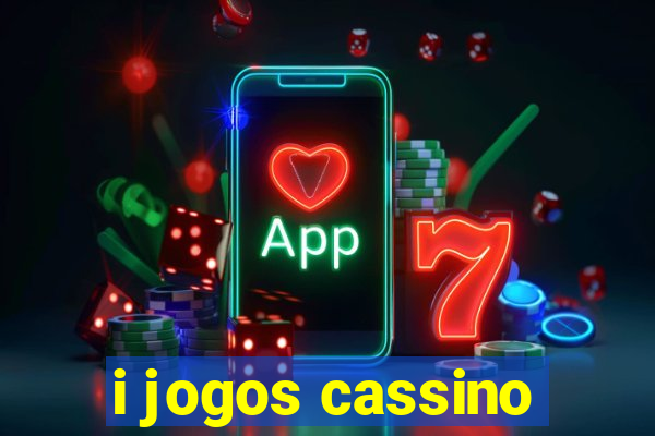 i jogos cassino