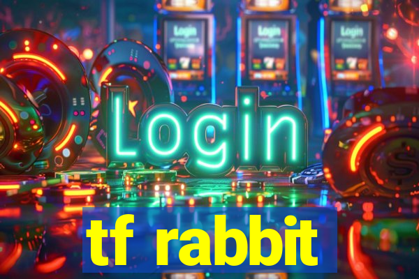 tf rabbit