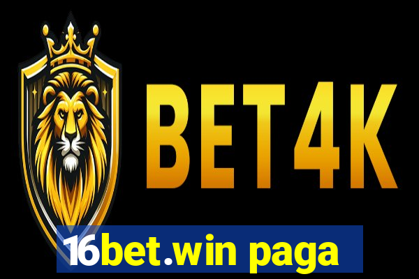 16bet.win paga