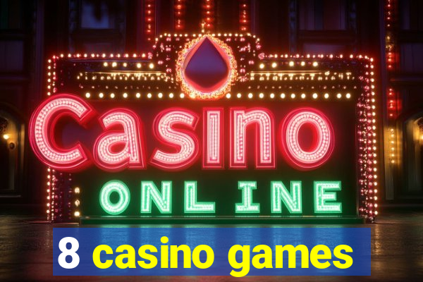 8 casino games