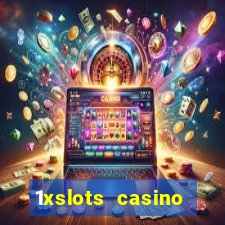 1xslots casino бездепозитный бонус