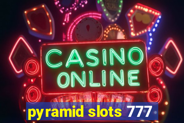 pyramid slots 777