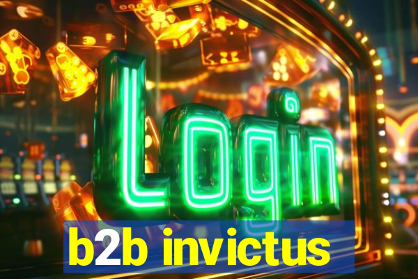 b2b invictus