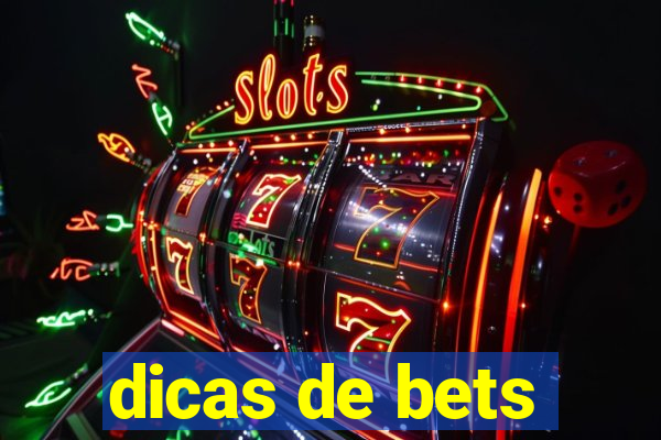 dicas de bets